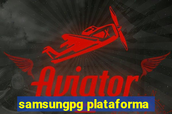 samsungpg plataforma